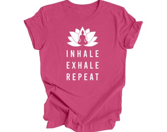Inademen Uitademen herhalen - yogacadeau, meditatieshirt, yoga-T-shirt, cadeau yogaliefhebber, shirt yogaleraar, shirt wellness, shirt voor zelfzorg