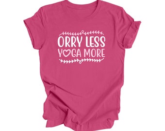 Orry Less Yoga More - Yogacadeau, meditatieshirt, yoga T-shirt, cadeau yogaliefhebber, shirt yogaleraar, shirt wellness, shirt voor zelfzorg, shirt yoga