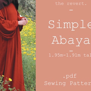 May include: A sewing pattern for a simple abaya, designed for people 1.95m to 1.91m tall. The pattern is available as a PDF download. The image shows a red abaya worn by a person standing in a field of yellow flowers.