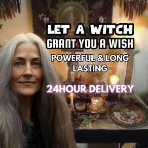 YOUR CUSTOM WISH Granted -  Powerful Spell for Any Request Same Day Casting