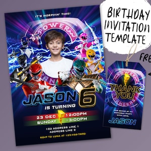 May include: A Power Rangers themed birthday party invitation with a photo of a boy in front of the Power Rangers. The invitation says "It's Morphin' Time!" and "Jason 6 is turning" with the date and time of the party. The invitation also includes a free thank you tag with the Power Rangers logo and the text "Thank You Rangers".