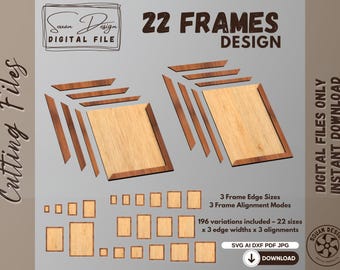 May include: A digital download of 22 frame designs for crafting projects. The frames are made of wood and have a natural finish. The design includes 3 frame edge sizes and 3 frame alignment modes, resulting in 196 variations. The file formats included are SVG, AI, DXF, PDF, and JPG.