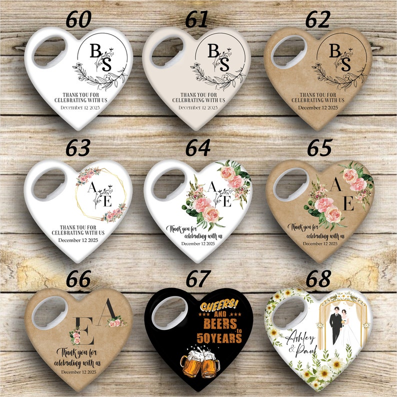 May include: Set of 10 heart-shaped bottle openers with various designs. Some feature floral patterns, others have initials and the text "Thank you for celebrating with us". One has a wedding theme with the text "Ashley & Paul". Another has a beer theme with the text "Cheers! And Beers to 50 Years".