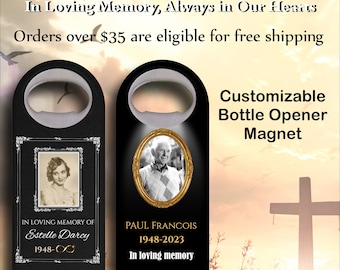 Personalized Memorial Magnets, Keep Their Memory Alive, Bottle Opener Magnet