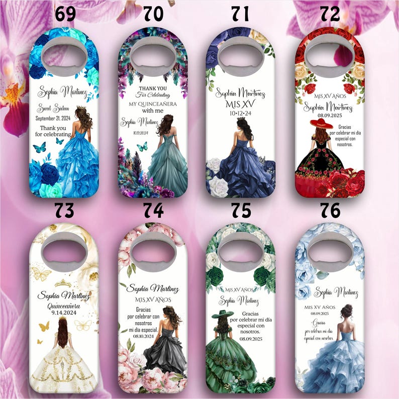 May include: Ten different designs for bottle openers featuring a quincea&ntilde;era theme. Each design features a different floral pattern and a young woman in a formal gown. The text on the bottle openers includes the name "Sophia Martinez", the date of the event, and the phrase "Mis XV A&ntilde;os".