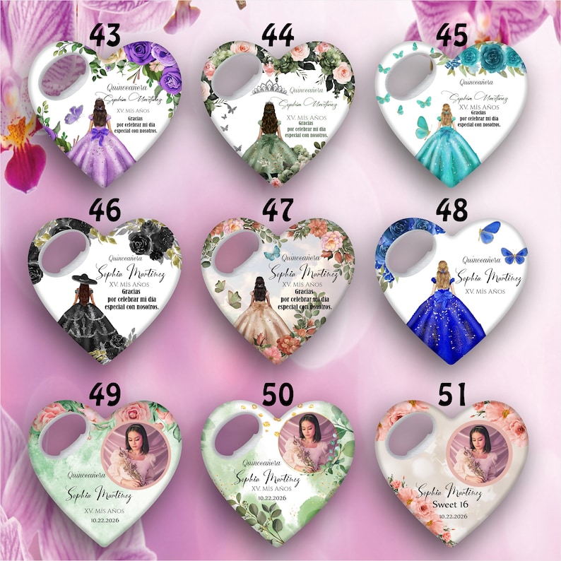 May include: Set of ten heart-shaped bottle openers with a quincea&ntilde;era theme. Each opener features a different design with butterflies, flowers, and a girl in a dress. The text "Quincea&ntilde;era" and "Sophia Martinez" is included on each opener.