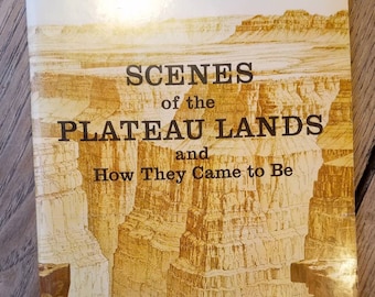 Scenes Of The Plateau Lands And How They Came To Be Booklet WM Lee Stokes 1995