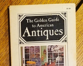 Antiques Golden Pocket Guide To American Antiques 1967