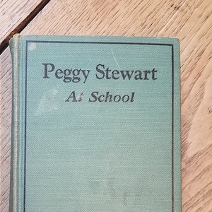 Peggy Stewart At School Hardback Book Gabrielle Jackson 1918