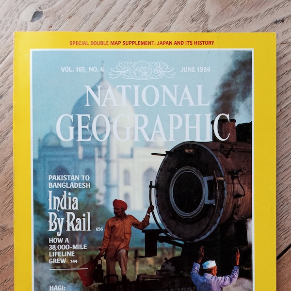 National Geographic Magazine June 1984 Vol 165 No 6 India By Rail