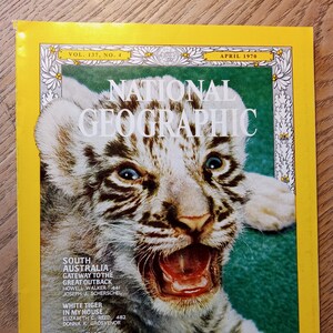 Magazine National Geographic Avril 1970 Vol 137 No 4 Le tigre blanc dans ma maison