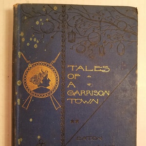 Tales Of A Garrison Town Hardback Book 1892