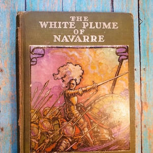The White Plume Of Navarre Russell Gordon Carter Hardback Book 1928