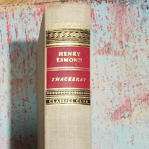 The History Of Henry Esmond William Makepeace Thackeray Hardback Book 1942