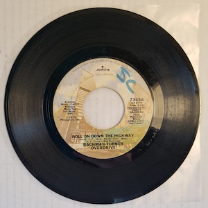 Bachman Turner Overdrive Roll On Down The Highway Vinyl 45 Record 1975