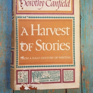 A Harvest Of Stories Dorothy Canfield Hardback Book 1956