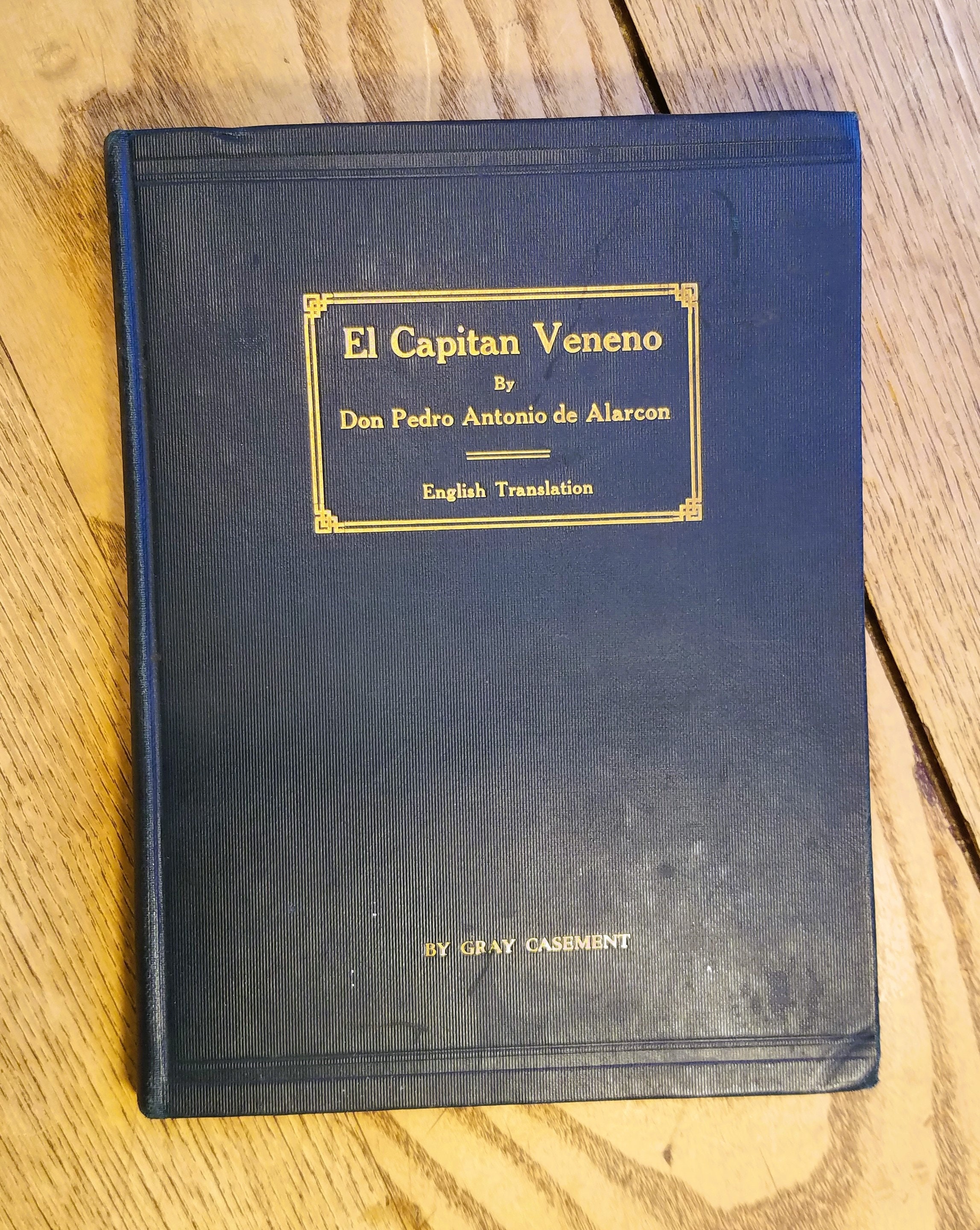 El Capitan Veneno Don Pedro Antonio de Alarcon Hardback Book 1914