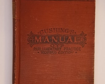 Cushing's Manual Of Parliamentary Procedure Louis S. Cushing Harback Book 1844