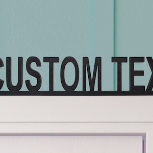 Personalised Laser Cut Wooden Door Topper, Door Sign, Shelf Sign, Shelf Display, Door Frame Art, Wall Décor, Novelty Sign, Mirror Topper,