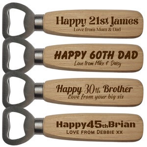 Personalised Wooden Bottle Opener Milestone Birthday 18th, 21st, 30th, 40th, 50, 60th. Happy birthday Dad, Brother, Uncle etc. Gift for Him