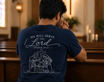 We Will Serve the Lord Shirt, Christian Family Tee, Faith Based Shirt, Worship Apparel, Matching Family
