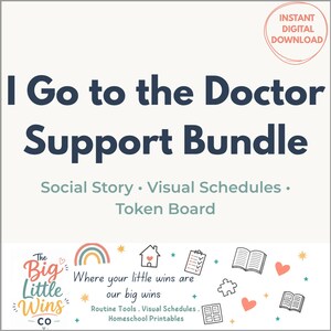 Può includere: Un download digitale intitolato I Go to the Doctor Support Bundle che include una storia sociale, programmi visivi e una tabella dei gettoni. Il design presenta il logo di The Big Little Wins Co, un arcobaleno, una casa, libri e cuori.