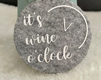 Felt glass coaster “it’s wine o’clock”