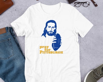Pittsburgh T-Shirt / Pray for Pittsburgh