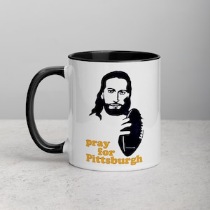 Pittsburgh Coffee Mug - 11 oz w/Black Handle and Interior / Pray for Pittsburgh