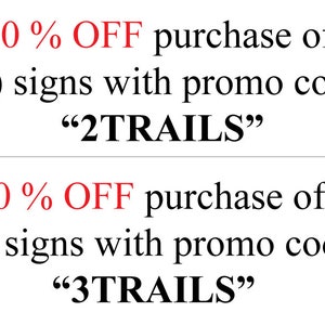 K&ouml;nnte beinhalten: Text auf wei&szlig;em Hintergrund mit rotem Text, der "10% Rabatt auf den Kauf von (2) Schildern mit dem Promo-Code "2TRAILS"" und "20% Rabatt auf den Kauf von (3) Schildern mit dem Promo-Code "3TRAILS"" lautet.