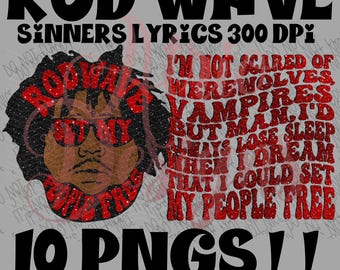 Rod Wave Sinners Bundle, Original Designer, 10 PNG Files, Sinners Song Lyrics, Front Pocket, Wavy Text, Sublimation Friendly, Glitter Face