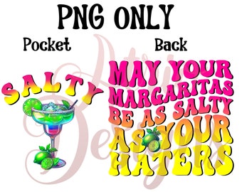 May Your Margaritas Be As Salty As Your Haters, Wavy Text, PNG, Sublimation, 300 DPI, Bright Summer Colors