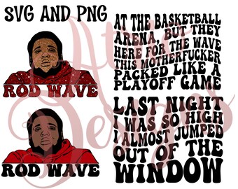 Rod Wave, Glitter, 10Files, 6 PNG And 4 SVG, 3 Rod Wave Front Design, 3 Lyrics, Wavy Text, Last Night I Was So High, Girls, Basketball Arena