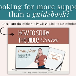 May include: An advertisement for a Bible study course. The image features the text "Looking for more support than a guidebook?" and "How to Study the Bible Course." A laptop displays the course title "Draw Near" and a woman. A notebook and pen are also visible.