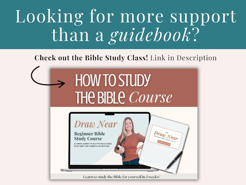 May include: An advertisement for a Bible study course. The image features the text "Looking for more support than a guidebook?" and "How to Study the Bible Course." A laptop displays the course title "Draw Near" and a woman. A notebook and pen are also visible.