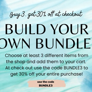 K&ouml;nnte beinhalten: Ein blaugr&uuml;ner und wei&szlig;er Aquarellhintergrund mit dem Text "Buy 3. get 30% off at checkout BUILD YOUR OWN BUNDLE! Choose at least 3 different items from the shop and add them to your cart. At check out use the code BUNDLE3 to get 30% off your entire purchase! use the code BUNDLE3"