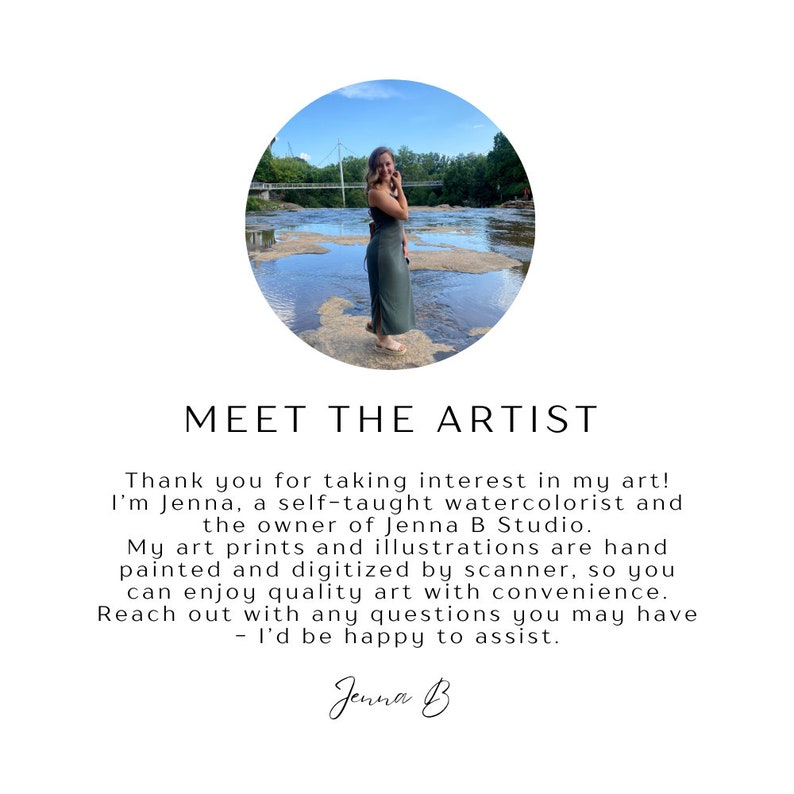 May include: A woman standing in a river, smiling and looking at the camera. The text "MEET THE ARTIST" is above her and a description of her art business is below. The text "Jenna B" is at the bottom of the image.