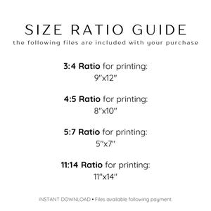 May include: A guide for printing sizes with four different ratios: 3:4, 4:5, 5:7, and 11:14. Each ratio is listed with the corresponding recommended print size in inches. For example, the 3:4 ratio recommends a 9" x 12" print.