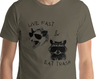 Live Fast & Eat Trash Unisex T-Shirt
