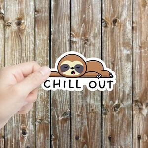 Chill out - Cute sloth sticker