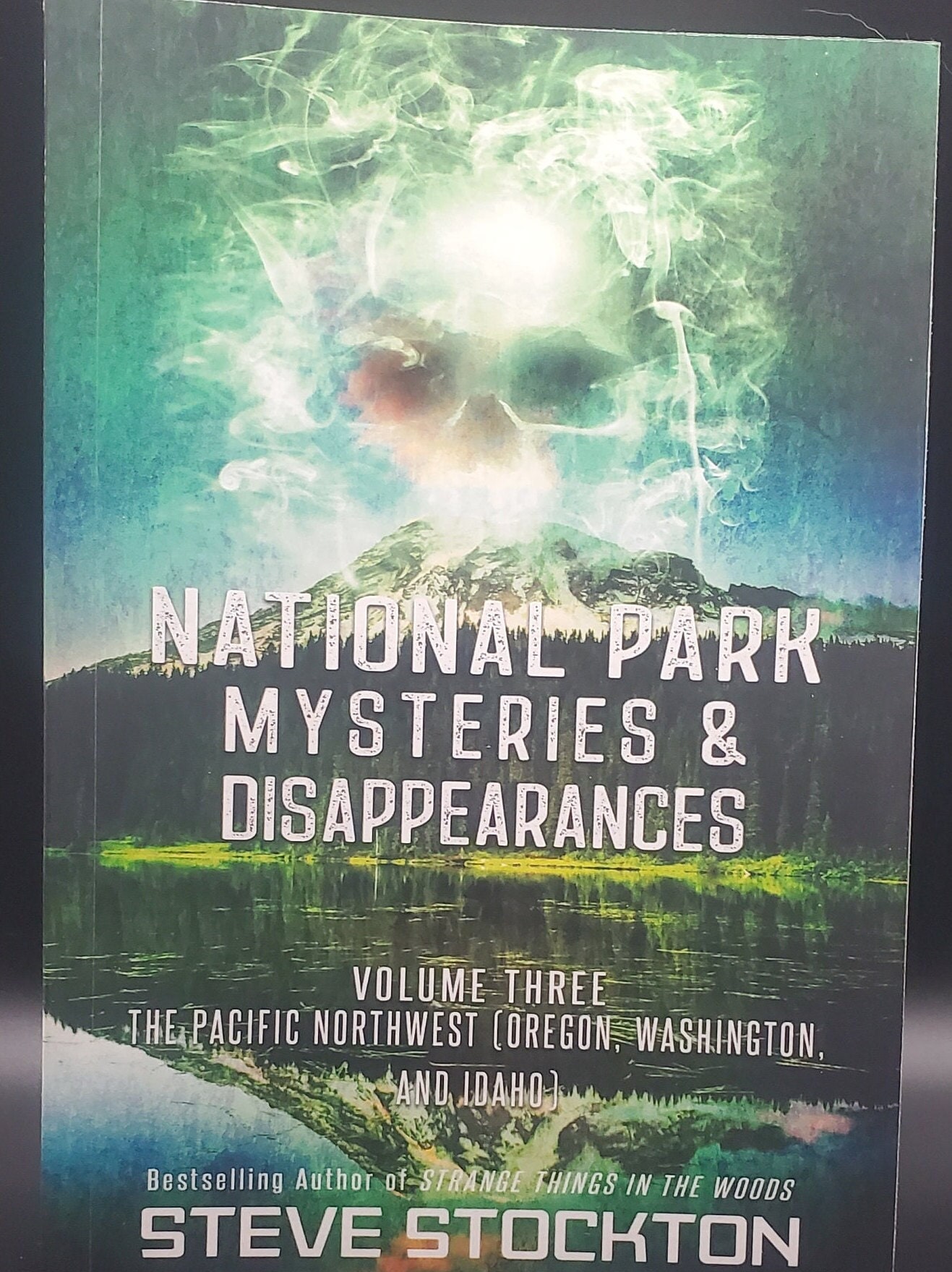 SIGNED National Park Mysteries & Disappearances the Pacific Northwest