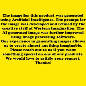 K&ouml;nnte beinhalten: Gelber Hintergrund mit schwarzem Text. Der Text erkl&auml;rt, dass das Bild mit k&uuml;nstlicher Intelligenz generiert wurde, entwickelt von Western Imagination. Es erw&auml;hnt Bildverarbeitungssoftware und die F&auml;higkeit, fast alles zu erstellen. Der Text endet mit einem Dank.