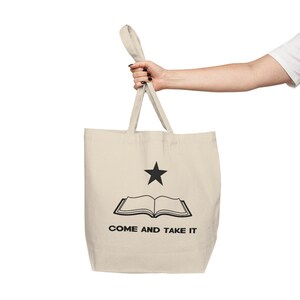 Come and Take It Book Bag, Banned Book Week Tote Bag, Read Banned Books Bag