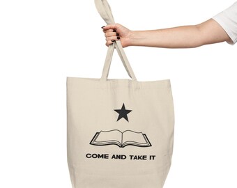 Come and Take It Book Bag, Banned Book Week Tote Bag, Read Banned Books Bag