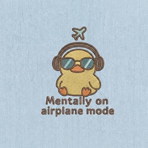 Mentally on Airplane Mode Embroidery Design – Cute Duck with Headphones & Sunglasses – Funny Travel Vacation Pattern – Digital Machine File