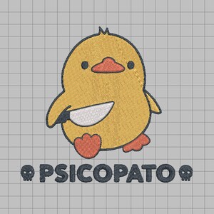 May include: Embroidered patch featuring a yellow duckling holding a knife. The duckling has an orange beak and feet, with the word "PSICOPATO" below, flanked by skull icons. The design is on a gray grid background.
