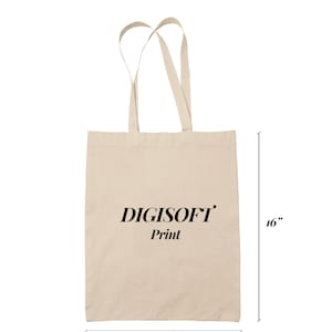 May include: Beige tote bag with the text "DIGISOFT Print". The bag is 16 inches tall and 14.5 inches wide. It has two handles and is made of a light-colored fabric.