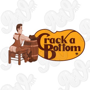 Op de afbeelding: Een cartoon illustratie toont een man in bruine leren chaps en een korset, zittend op een houten kruk naast een vat. Een cowboyhoed rust op het vat. De tekst "Crack a Bottom" staat in bruine letters op een gele ovaal.