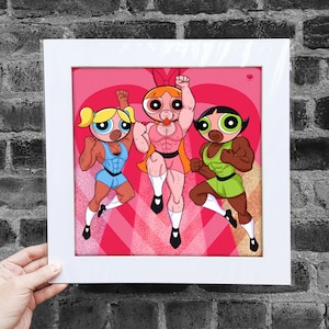 Matted Poster The Powerpuff Boys Special Edition, Queer Fun Artwork, Gay Illustration, LGBTQ Poster, Gay Superheroes, Home Decor, Wall Decor