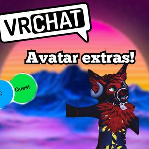 VRChat Avatar extras (PLEASE READ DESCRIPTION)